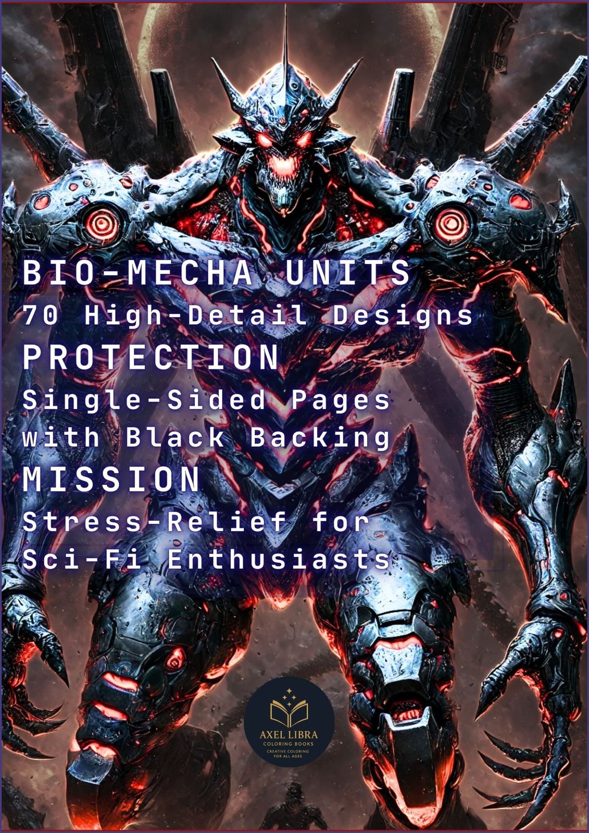 Eterion Prime vs Nechatech: Mecha Coloring Book for Adults: 70 High-Detail Robot Designs for Sci-Fi Enthusiasts and Stress Relief