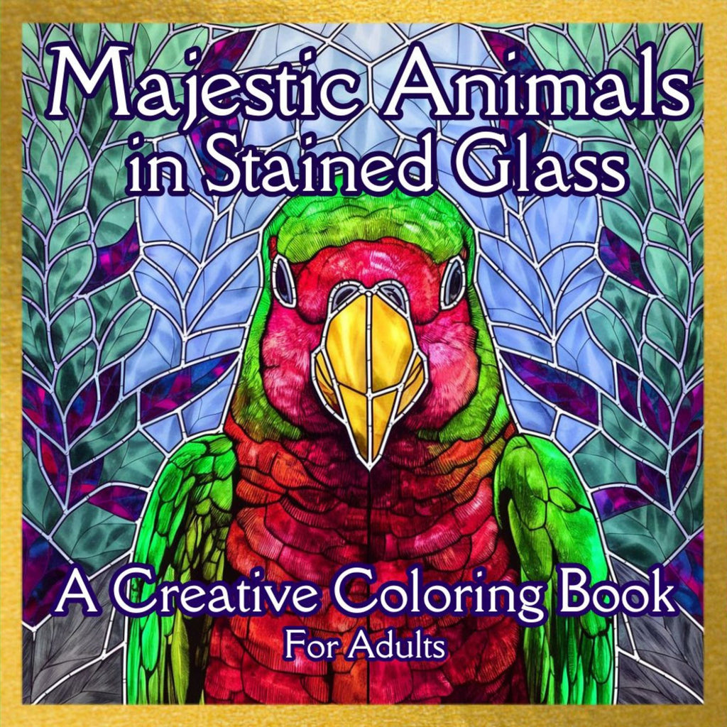 Majestic Animals in Stained Glass: A Creative Coloring Book for Adults: 50 Beautiful Stained Glass Animal Patterns to bring to life with Colors