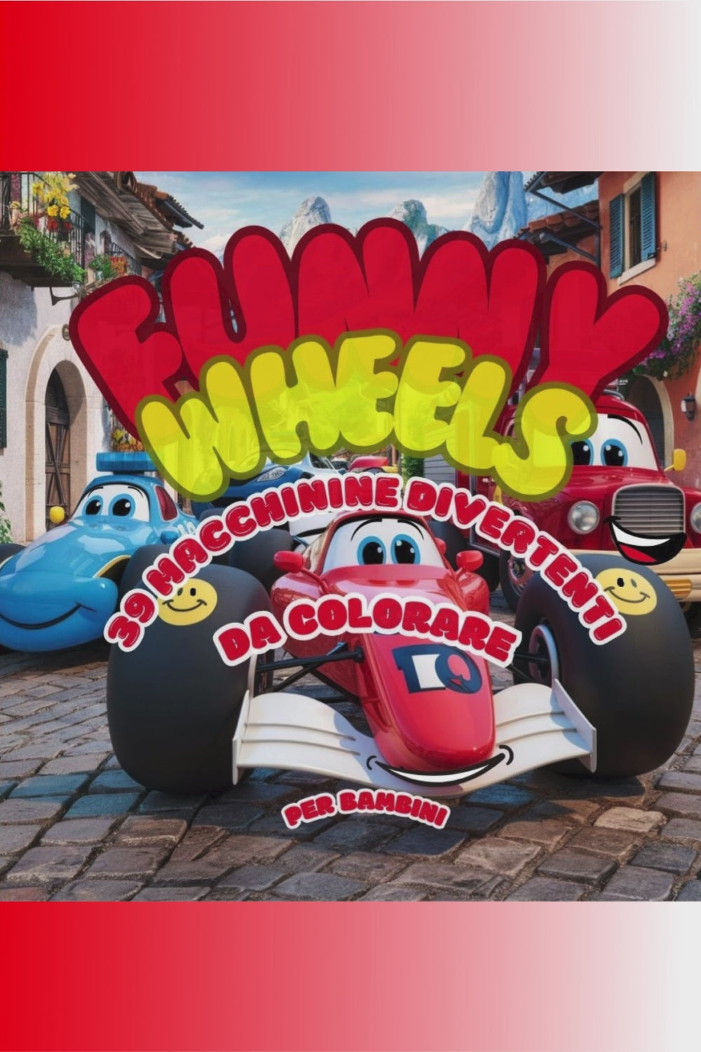 Funny Wheels: 39 funny cars for kids 🚗