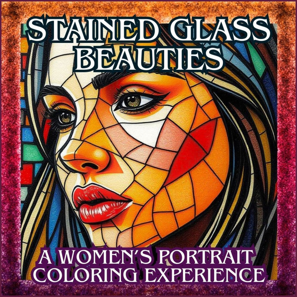 Stained Glass Beauties - Women’s Portrait Coloring experience: Mosaic Portraits: A Tribute to Women of All Cultures - 70 Stunning Visages of Women